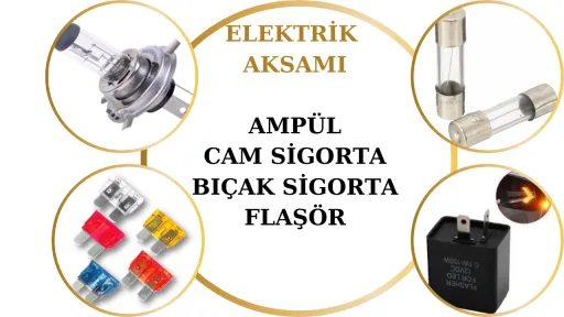ELEKTRİK AKSAMI - AMPÜL
